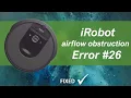 iRobot Error 26 airflow obstruction FIXED - several options
