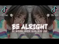 Download Lagu Dj Be Alright Slow Beat Viral Tiktok Terbaru 2021 Dj Komang Rimex | Dj Be Alright Slow Viral Tiktok