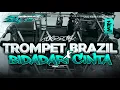 Download Lagu DJ TROMPET BRAZIL X BIDADARI CINTA FULL PARTY GAYENG VIRAL TIKTOK YANG KALIAN CARI CARI ‼️