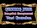 GENDING JAWA Dangdut Campursari Versi Gamelan.