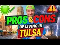 Pros and Cons of Living in Tulsa Oklahoma Moving to Tulsa
