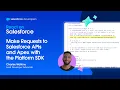 Make Requests to Salesforce APIs and Apex with the Platform SDK React On Salesforce