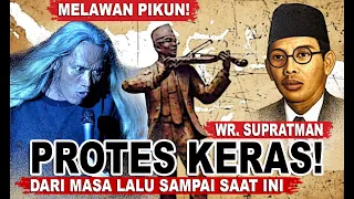 lagu indonesia raya protes keras wr supratman kepada pemerintah hindia belanda dan peringatan kini