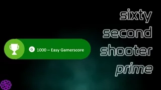 Easy Achievements - 60 Second Shooter Prime