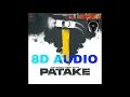 PATAKE -- KHAN BHAINI -- FT. GURLEJ AKHTAR (NEW PUNJABI SONG 2022) (8D TOP AUDIO) #arjandhillon