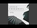 Download Lagu JESUS EMMANUEL