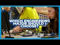 Which engineering major should I choose at Penn State
