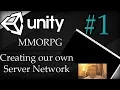 Unity 3D Tutorial MMORPG Creating our own Server Network