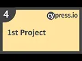 Cypress Beginner Tutorial 4 1st Project Setup
