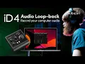 Audio Loop-back on Audient iD4 MkII - How to record computer and mics