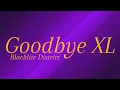 Download Lagu Blacklite District - Goodbye XL (Lyric Video)