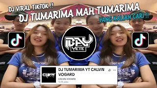 Download DJ TUMARIMA MAH TUMARIMA CALVIN VOGARD VIRAL TIK TOK TERBARU 2024 YANG KALIAN CARI ! MP3