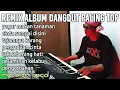 Download Lagu REMIX ALBUM DANGDUT PALING TOP DAN SUPER BASS 2025