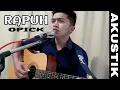 Download Lagu OPICK - RAPUH || COVER REZA (Acoustic Version)