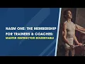 All About NASM One The Membership for Trainers Coaches