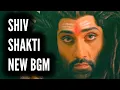 Download Lagu Shiv Shakti - New BGM | Ep 568