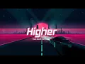 Vietsub | Clean Bandit - Higher (ft. iann dior) | Nhạc Hot Tik Tok