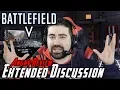Battlefield V Angry Extended Review Discussion Tides of War Update