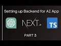Setting up the Backend for AI App using ChatGPT NextJS and TypeScript