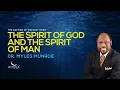 Download Lagu The Spirit of God and The Spirit of Man | Dr. Myles Munroe
