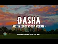 Dasha - Austin (Boots Stop Workin')