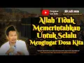 Download Lagu Jangan Selalu Mengingat Dosa | Gus Baha