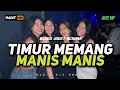 Download Lagu TIMUR MEMANG MANIS MANIS 🌴 LAGU JOGET TERBARU 🌴 @radit_mix REMIX 2025 