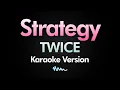 Lagu TWICE - Strategy (feat. Megan Thee Stallion) (Karaoke Version)