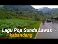 Download Lagu Kabandang Pop Sunda Lawas | Suasana Perjalanan Desa