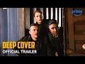 Download Lagu Deep Cover - Official Trailer | Prime Video