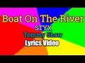 Lagu Boat On The River (Lyrics Video) - STYX
