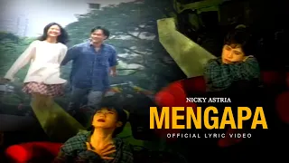 mengapa nicky astria official lyric video 