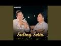 Download Lagu Saling Setia (feat. Ocholl Dhut)