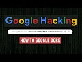 How to Gather OSINT on a Target Using Google Google Dorking Google Hacking Tutorial