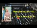 Download Lagu Mengikhlaskan Hati - Abun Sungkar | Lirik Lagu