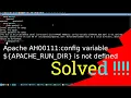 apache failed configuration variable AH0011 apache AH0011 config variable not define