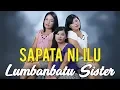 Download Lagu Lumbanbatu Sister - SAPATA NI ILU