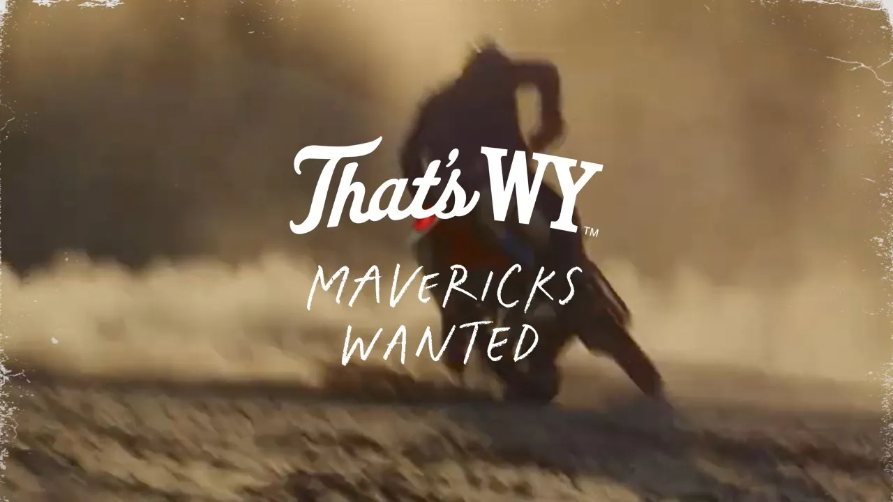 Travel Wyoming — Mavericks Wanted - That's WY (YouTube video ad)