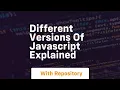 Different versions of javascript explained