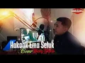 Download Lagu Lagu Pop Timor | Hakoak Ema Seluk | Cover Bung Yanto (Offecial Music Video )