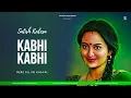 Download Lagu Kabhi Kabhi Mere Dil Me (Exclusive Remix) HipHop Music - Satish Kalesa