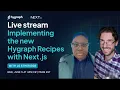 Implementing the new Hygraph Recipes with Next js