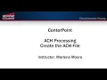 How to Create an ACH File and Process ACH Electronic Payments