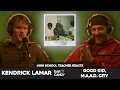 Lagu High School Teacher vs Kendrick Lamar - 'Good Kid, M.A.A.D. City' | Reaction \u0026 Discussion