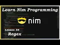 Regex - Nim Tutorial Part 35