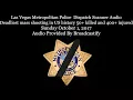 Lagu Full Las Vegas Metropolitan Police Dispatch Scanner Audio Mass shooting  (Warning Graphic)