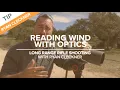 Reading Wind with Optics Long-Range Rifle Shooting with Ryan Cleckner
