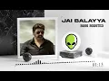 Veera Simha Reddy - Jai Balayya // Bass Boosted