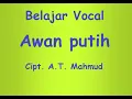 Download Lagu VOCAL AWAN PUTIH  Cipt. A.T. Mahmud