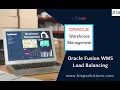 Oracle Fusion WMS Load Balancing Oracle Warehouse Management Implementation Cloud Oracle WMS BISP